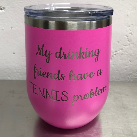 My drinking friends have a TENNIS problem - Picture 1 of 1
